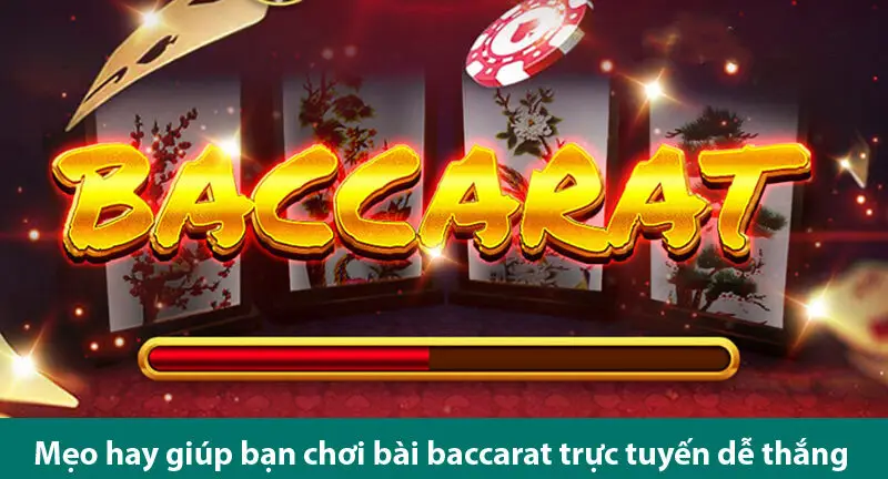 Tìm hiểu cách chơi game bài Baccarat cùng các mẹo hay giúp bạn chơi hiệu quả